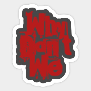 Why Don't We Sticker